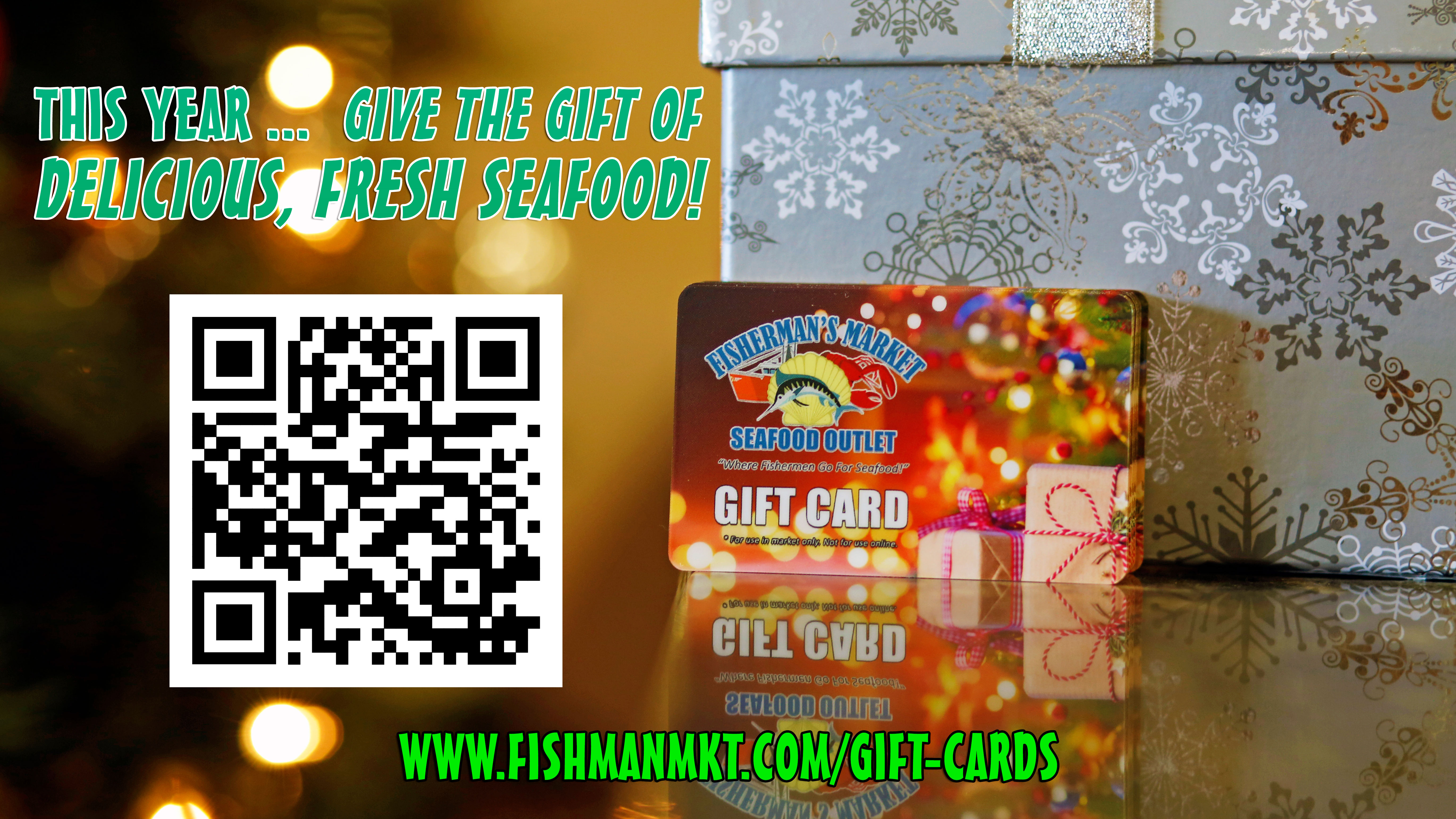 Fisherman's Market Gift Cards - ORDER ONLINE TODAY!!!