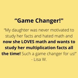 Game Changer! My daughter wants to study her multiplication facts all the time!