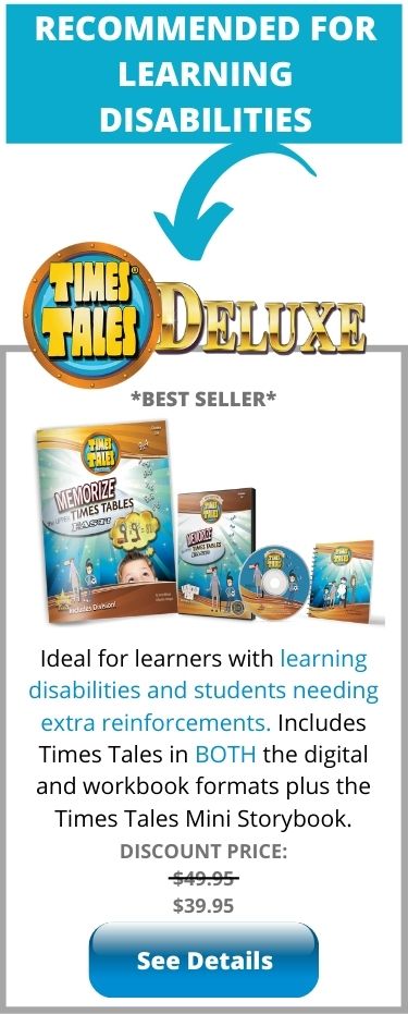 Times TAles Deluxe is ideal for learning disabilities.