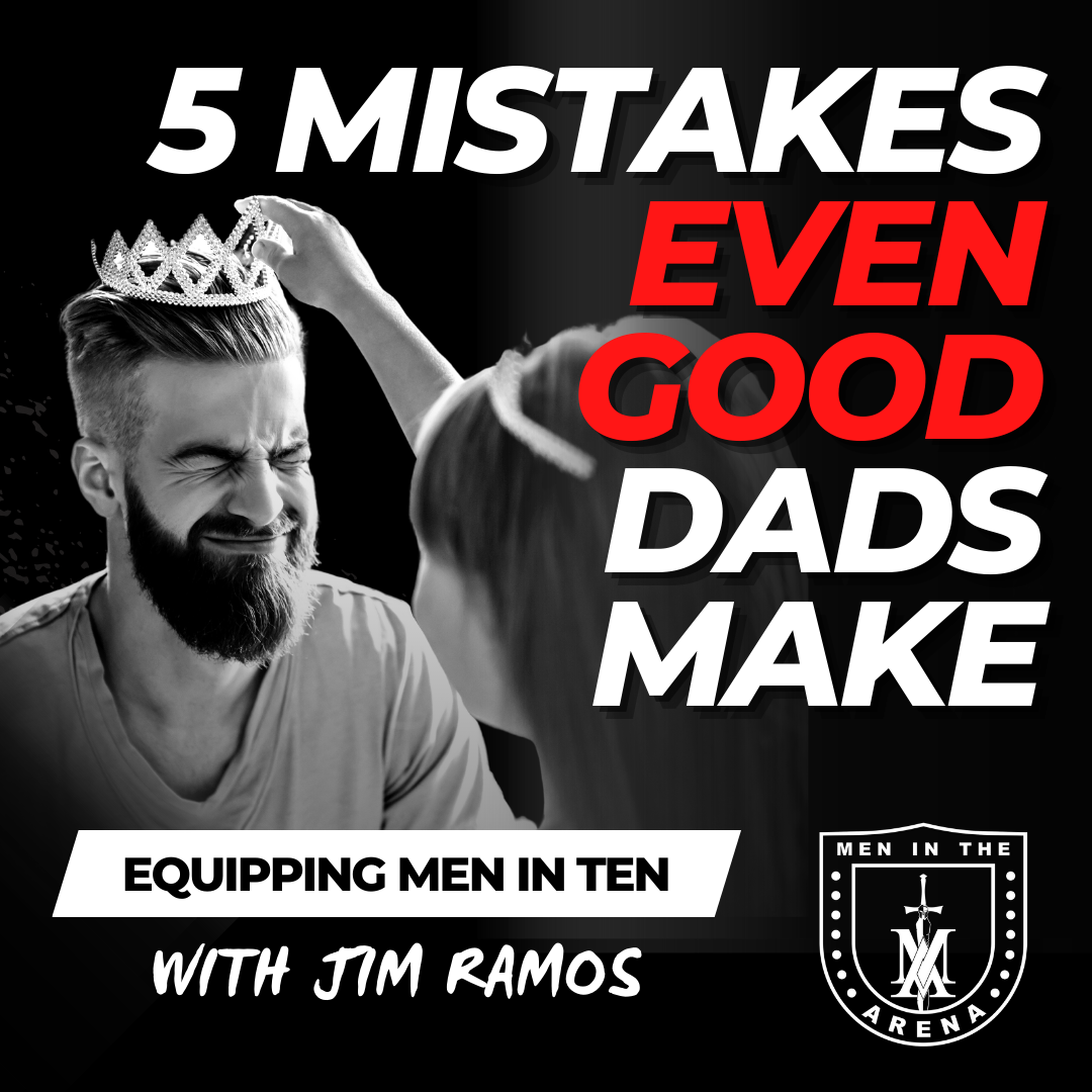 5 mistakes even good dads make
